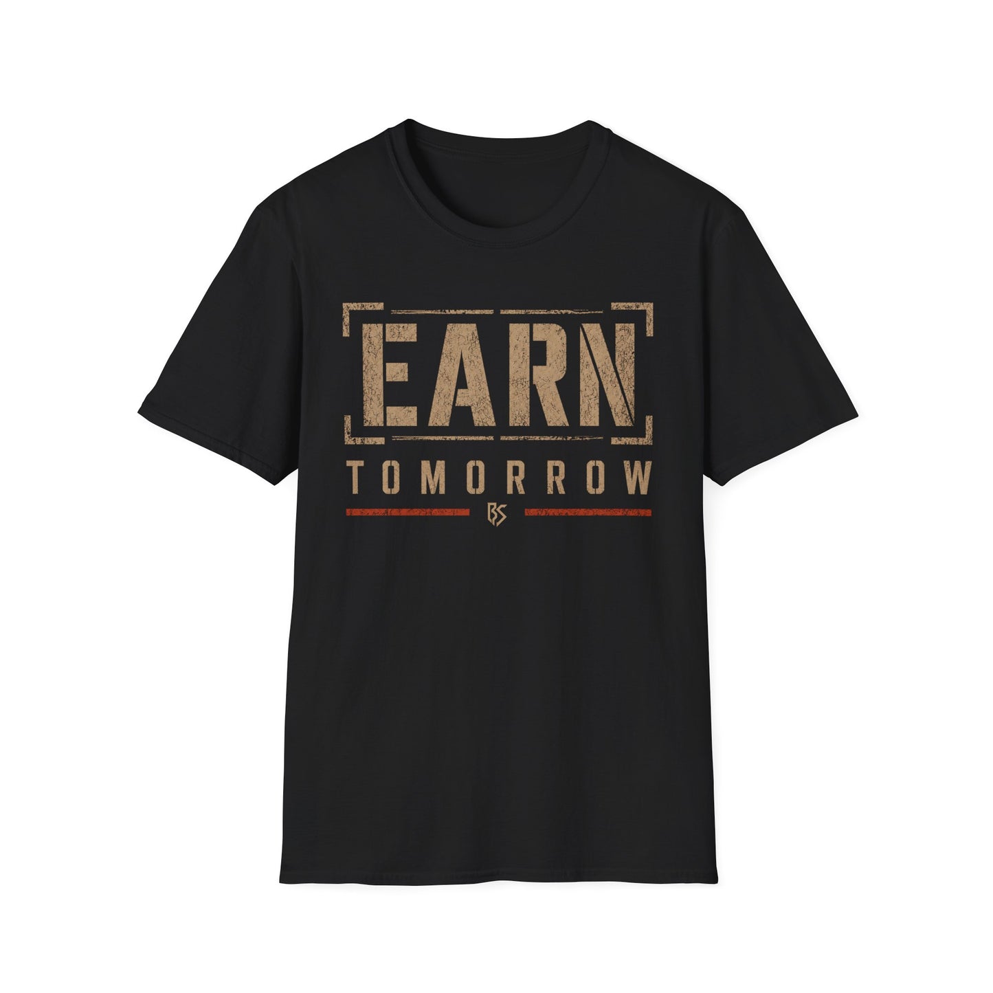 Earn Tomorrow T‑Shirt