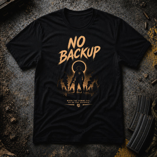 No Backup T‑Shirt