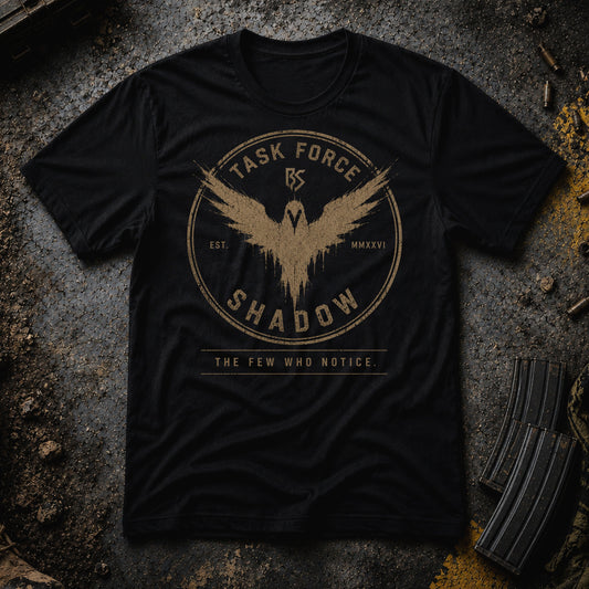 Task Force Shadow // Few Who Notice T‑Shirt